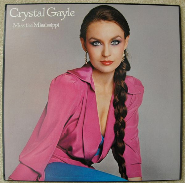 Crystal Gayle : Miss The Mississippi (LP,Album,Stereo)