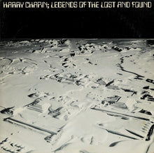 Harry Chapin : Legends Of The Lost And Found (LP,Album,Stereo)