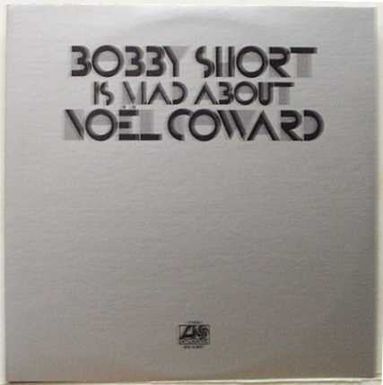 Bobby Short : Bobby Short Is Mad About Noël Coward (LP,Album,Stereo)