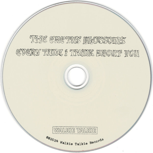 Cactus Blossoms, The : Every Time I Think About You (Album)