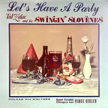 Teddy Zalac & His Swingin' Slovenes, Vince Rigler : Let's Have A Party! (Polkas & Waltzes) (LP,Album)