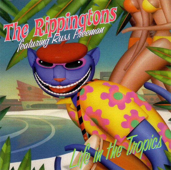 Rippingtons, The Featuring Russ Freeman (2) : Life In The Tropics (Album)
