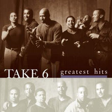 Take 6 : Greatest Hits (Compilation)