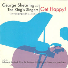 George Shearing And King's Singers, The With Neil Swainson : Get Happy! (Album)