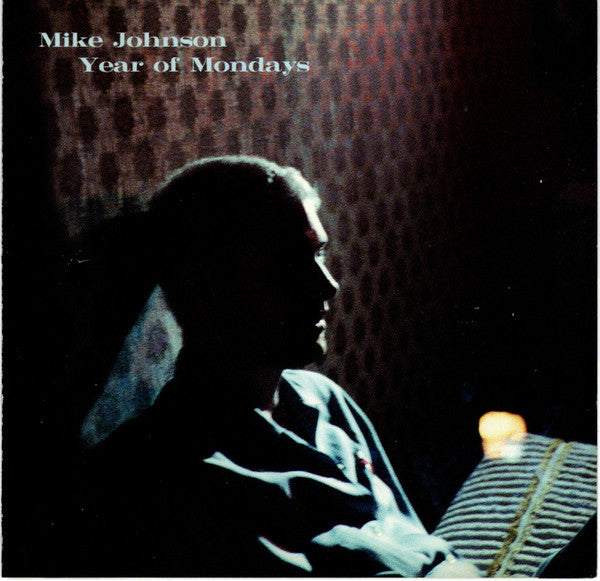 Mike Johnson (8) : Year Of Mondays (Album,Club Edition)