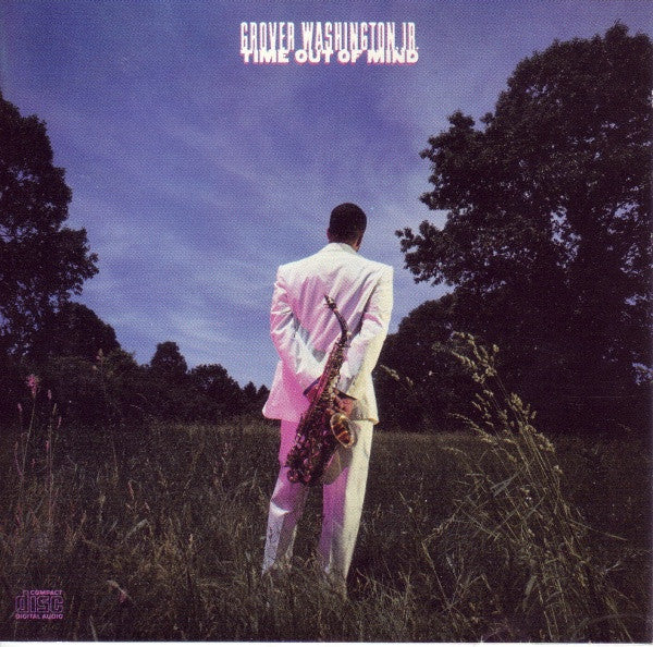 Grover Washington, Jr. : Time Out Of Mind (Album)