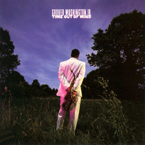 Grover Washington, Jr. : Time Out Of Mind (Album)