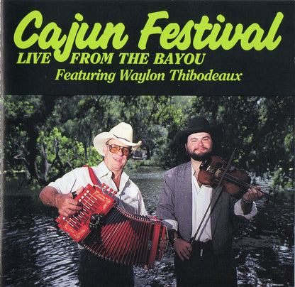 Waylon Thibodeaux : Cajun Festival Live From The Bayou (Album)