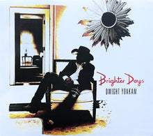 Dwight Yoakam : Brighter Days (Album)