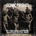 Cosmic Psychos : Glorius Barsteds (LP,Album,Limited Edition,Numbered)