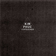 Kim Phuc : Copsucker (LP,Album)