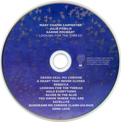 Mary Chapin Carpenter, Julie Fowlis, Karine Polwart : Looking For The Thread (Album)