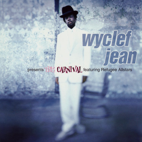 Wyclef Jean Featuring Refugee Camp All Stars : The Carnival (Album)
