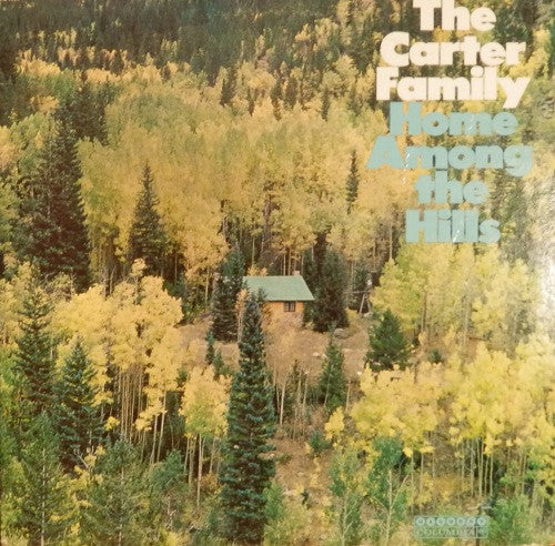 Carter Family, The : Home Among The  Hills (LP,Album)