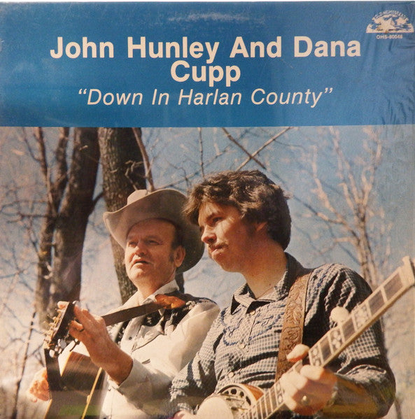 John Hunley And  Dana Cupp : "Down In Harlan County" (LP)