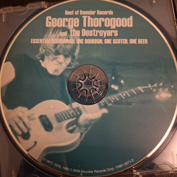 George Thorogood & The Destroyers : Essential Recordings - One Bourbon, One Scotch, One Beer (Compilation)