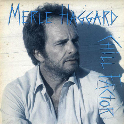 Merle Haggard : Chill Factor (LP,Album)