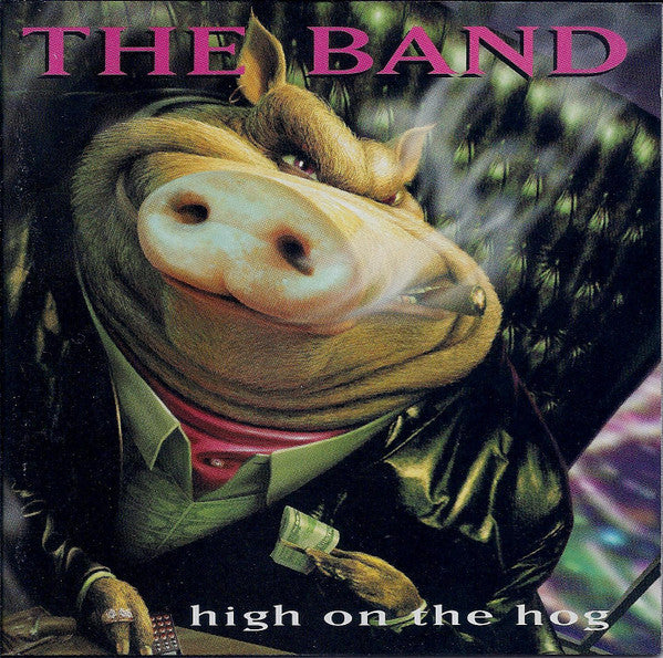Band, The : High On The Hog (Album)