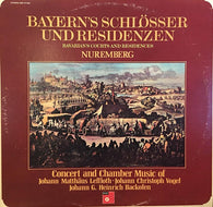 Various : Bayern's Schlӧsser Und Residenzen (Bavarian Courts And Residences):  Nuremberg (LP)