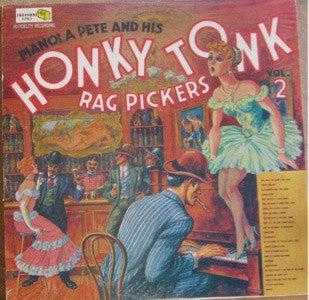 Pianola Pete And His Honky Tonk Rag Pickers : Volume 2 (LP)