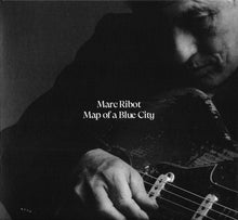 Marc Ribot : Map Of A Blue City (Album)