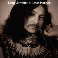 Doug Jerebine : Doug Jerebine Is Jesse Harper (LP)