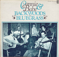 Connie & Babe : Backwoods Bluegrass (LP,Album)