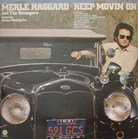 Merle Haggard And Strangers (5), The : Keep Movin' On (LP,Album)