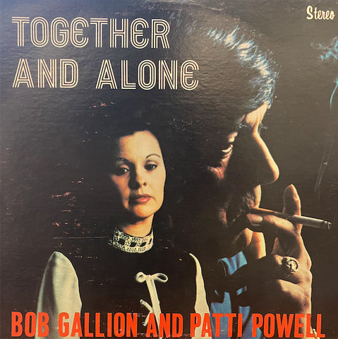 Bob Gallion And Patti Powell : Together And Alone (LP)