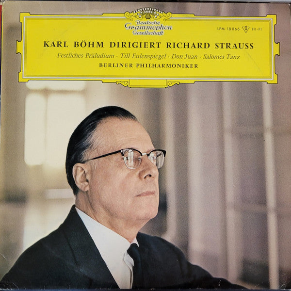 Karl Böhm, Berliner Philharmoniker, Richard Strauss : Karl Böhm Dirigiert Richard Strauss - Festliches Präludium / Till Eulenspiegel / Don Juan / Salomes Tanz (LP,Mono)