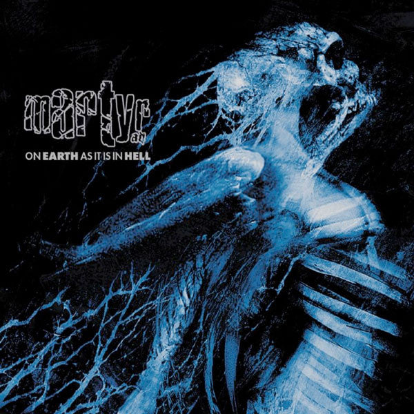 Martyr A.D. : On Earth As It Is In Hell (Album)