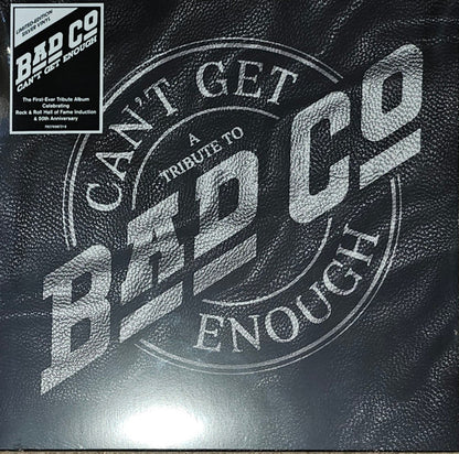 Various : Can't Get Enough: A Tribute To Bad Company (12",33 ⅓ RPM,Album,Stereo)