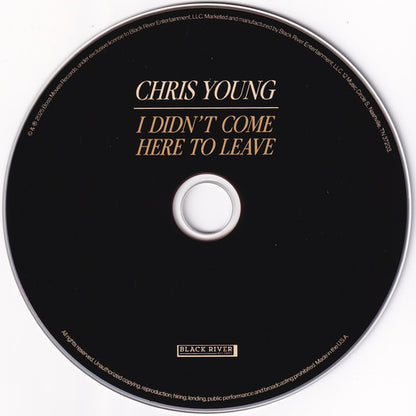Chris Young (11) : I Didn't Come Here To Leave (Album)
