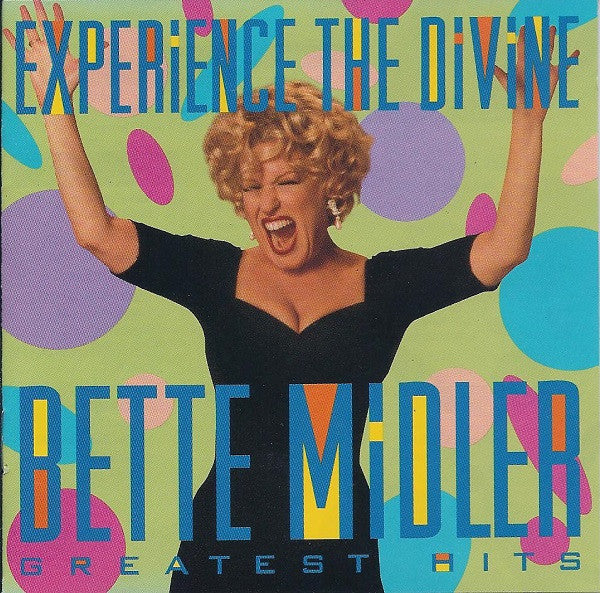 Bette Midler : Experience The Divine (Greatest Hits) (Compilation)