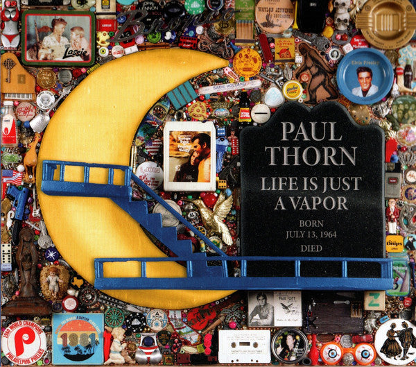 Paul Thorn : Life Is Just A Vapor (Album)
