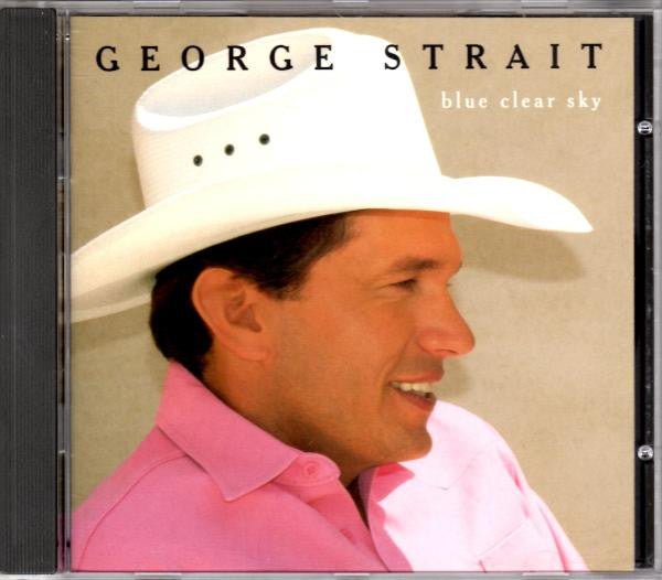 George Strait : Blue Clear Sky (HDCD,Album,Club Edition)