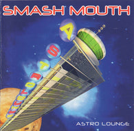 Smash Mouth : Astro Lounge (Album,Club Edition)
