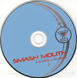 Smash Mouth : Astro Lounge (Album,Club Edition)