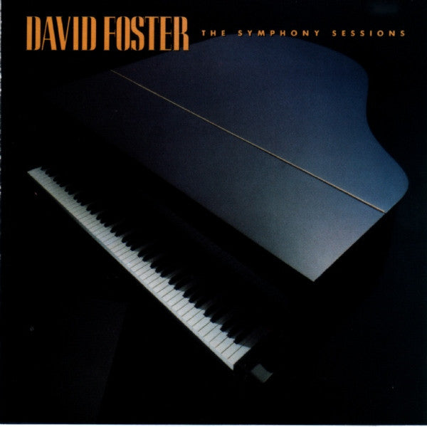 David Foster : The Symphony Sessions (Album)