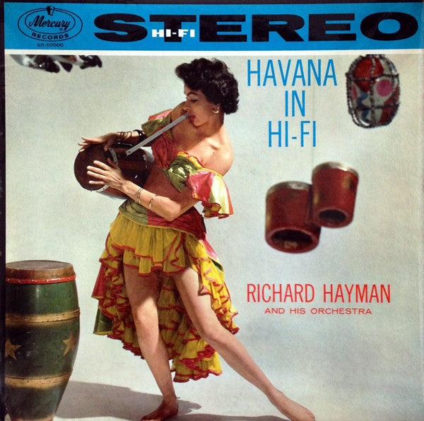 Richard Hayman And His Orchestra : Havana In Hi-Fi (LP,Album,Stereo)