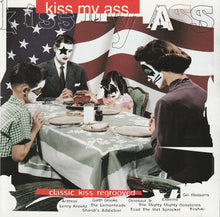 Various : Kiss My Ass (Classic Kiss Regrooved) (Album,Club Edition)