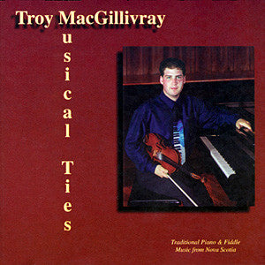 Troy MacGillivray : Musical Ties (Album)