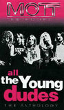 Mott The Hoople : All The Young Dudes - The Anthology (Compilation,Remastered,Stereo,Mono)