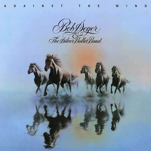 Bob Seger & the Silver Bullet Band - Against The Wind (LP Vinyl)