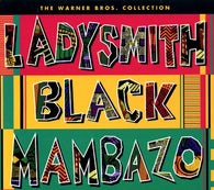 Ladysmith Black Mambazo : The Warner Brothers Collection (Compilation)