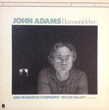 John Adams, San Francisco Symphony Orchestra, The, Edo De Waart : Harmonielehre (LP,Stereo)