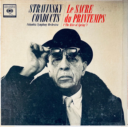 Igor Stravinsky Conducts Columbia Symphony Orchestra : Le Sacre Du Printemps ("The Rite Of Spring") (LP,Album,Mono)
