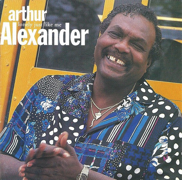 Arthur Alexander : Lonely Just Like Me (Album)
