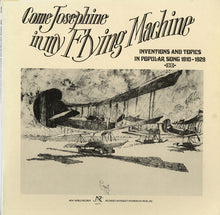 Various : Come Josephine In My Flying Machine: Inventions And Topics In Popular Song 1910-1929 (LP,Compilation)