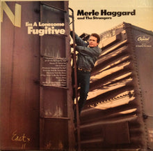 Merle Haggard And Strangers (5), The : I'm A Lonesome Fugitive (LP,Reissue)
